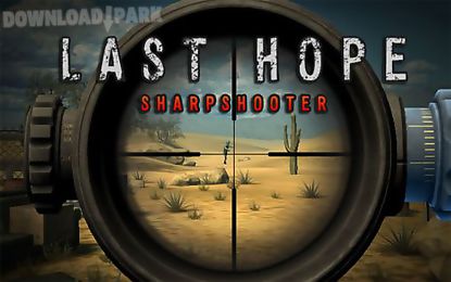 last hope: sharpshooter