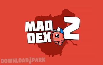 Mad dex 2