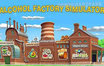 Alcohol factory simulator