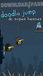 Doodle jump: DC super heroes Download APK for Android (Free)