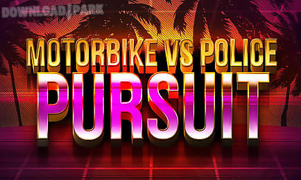 motorbike vs police: pursuit