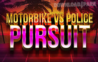 Motorbike vs police: pursuit