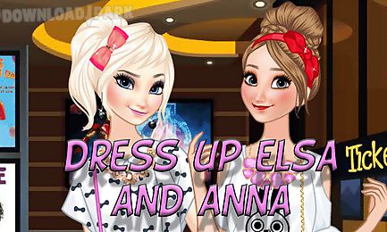 dress up elsa and anna to the cinema