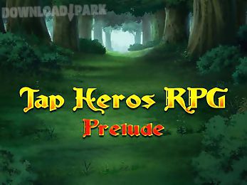 tap heroes rpg: prelude