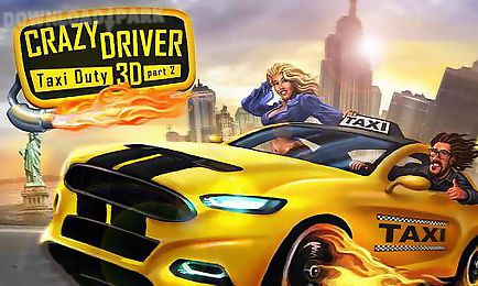 crazy driver: taxi duty 3d part 2