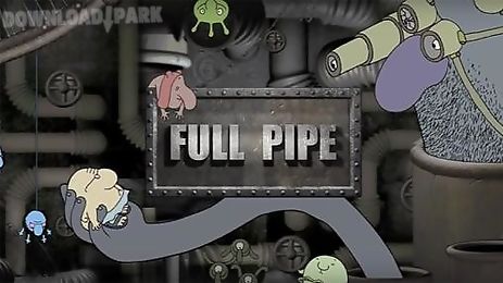 full pipe: adventure