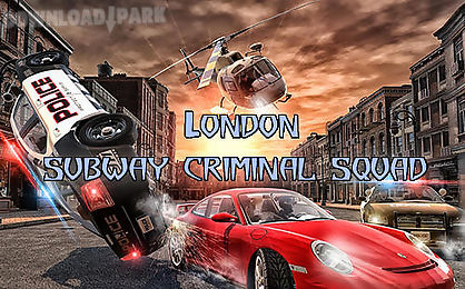 london subway criminal squad