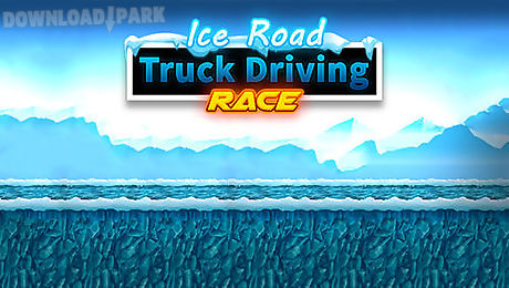 ice road truck driving race