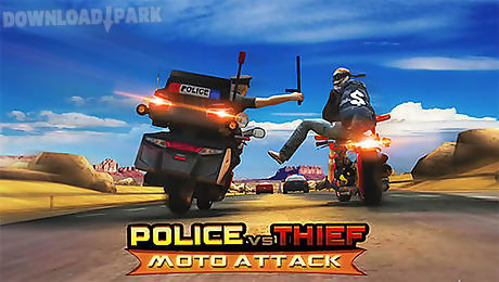 police vs thief: moto attack