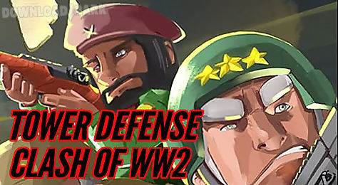 tower defense: clash of ww2