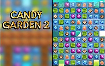 Candy garden 2: match 3 puzzle