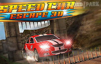 Speed car escape 3d