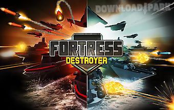 Fortress: destroyer