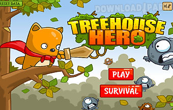 Treehouse hero