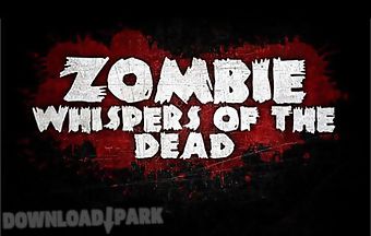 Zombie: whispers of the dead