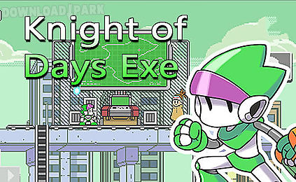knight of days exe