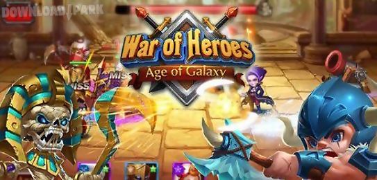 war of heroes: age of galaxy
