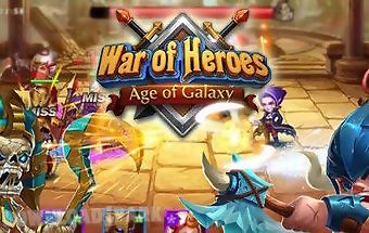 War of heroes: age of galaxy