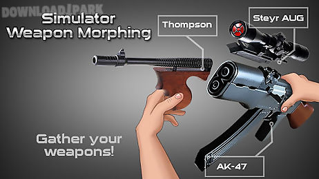 simulator weapon morphing
