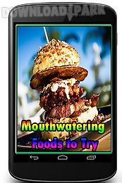 mouthwatering foods to try
