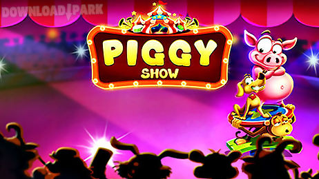 piggy show