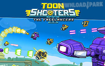 Toon shooters 2: the freelancers