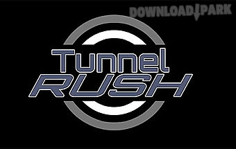Tunnel rush