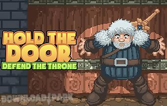 Hold the door: defend the throne