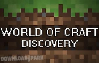 World of craft: discovery