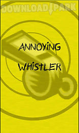 annoying whistle (sqeak)